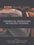 Theoretical Perspectives on College Students edito da PEARSON