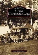Around Newfound Lake di Janice Hugron Harvey edito da ARCADIA PUB (SC)