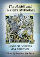 Hobbit and Tolkien's Mythology edito da McFarland and Company, Inc.
