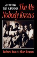 Me Nobody Knows Teen Survivors Rev P di Bean, Bennett edito da John Wiley & Sons