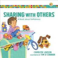 Sharing with Others di Carolyn Larsen edito da Baker Publishing Group