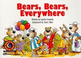 Bears Bears Everywhere di Luella Connelly, Rozanne L. Williams edito da Creative Teaching Press