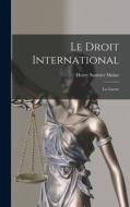Le Droit International: La Guerre di Henry James Sumner Maine edito da LEGARE STREET PR