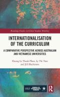 Internationalisation Of The Curriculum di Huong Le Thanh Phan, Ly Thi Tran, Jill Blackmore edito da Taylor & Francis Ltd