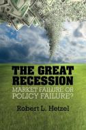 The Great Recession di Robert L. Hetzel edito da Cambridge University Press