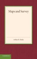Maps and Survey di Arthur R. Hinks edito da Cambridge University Press