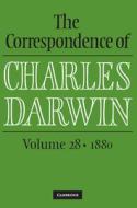 The Correspondence Of Charles Darwin: Volume 28, 1880 di Charles Darwin, The Editors of the Darwin Correspondence Project edito da Cambridge University Press