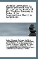 Christian Communion di Gorham Me First Congregational Edwards edito da Bibliolife