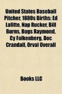United States Baseball Pitcher, 1880s Bi di Books Llc edito da Books LLC