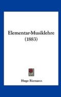 Elementar-Musiklehre (1883) di Hugo Riemann edito da Kessinger Publishing