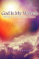 God Is My Witness di Cindy Burrell edito da Lulu.com