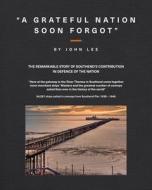 A Grateful Nation Soon Forgot di John Lee edito da Paragon Publishing