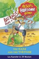 The Hare And The Tortoise di Lou Kuenzler edito da Hachette Children\'s Group