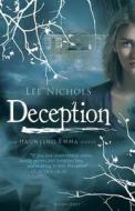 Deception di Lee Nichols edito da Bloomsbury Publishing Plc