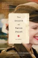 The Secret of Raven Point di Jennifer Vanderbes edito da Wheeler Publishing