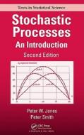 Stochastic Processes di Peter Watts Jones, Peter Smith edito da Taylor & Francis Ltd