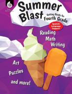 Summer Blast: Getting Ready for Fourth Grade (Spanish Language Support) (Grade 4) di Wendy Conklin edito da SHELL EDUC PUB