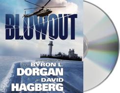 Blowout di Byron L. Dorgan, David Hagberg edito da MacMillan Audio