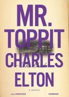 Mr. Toppit di Charles Elton edito da Blackstone Audiobooks