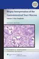 Biopsy Interpretation Of The Gastrointestinal Tract Mucosa di Elizabeth A. Montgomery, Lysandra Voltaggio edito da Lippincott Williams And Wilkins