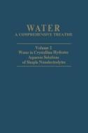 Water in Crystalline Hydrates Aqueous Solutions of Simple Nonelectrolytes edito da Springer US