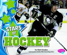 Stars of Hockey di Matt Doeden edito da CAPSTONE PR