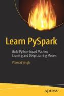 Learn PySpark di Pramod Singh edito da Apress