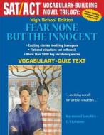 Fear None But the Innocent: High School Vocabulary-Quiz Text di Raymond Karelitz edito da Createspace