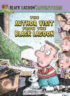 The Author Visit from the Black Lagoon di Mike Thaler edito da LEVELED READERS