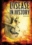 Disease in History di Bruno Leone edito da REFERENCE POINT PR