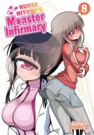 Nurse Hitomi's Monster Infirmary Vol. 8 di Shake-O edito da Seven Seas Entertainment, LLC