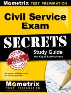 Civil Service Exam Secrets Study Guide: Civil Service Test Review for the Civil Service Examination edito da MOMETRIX MEDIA LLC