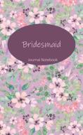 Bridesmaid Journal Notebook: Lavender Floral - Beautiful Purse-Sized Lined Journal or Keepsake Diary for Bridal Wedding  di Writedrawdesign edito da INDEPENDENTLY PUBLISHED