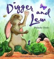 Digger And Lew di Malachy Doyle edito da Qed Publishing