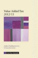 Core Tax Annual: Vat 2012/13 di Andrew Needham edito da Bloomsbury Publishing Plc