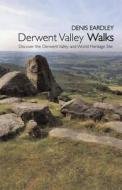 Derwent Valley Walks di Denis Eardley edito da Db Publishing