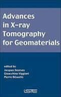Advances in X-ray Tomography for Geomaterials di Jacques Desrues edito da ISTE Ltd.