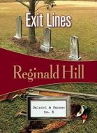 Exit Lines: Dalziel & Pascoe #8 di Reginald Hill edito da FELONY & MAYHEM LLC