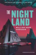 The Night Land di William Hope Hodgson edito da HILOBOOKS