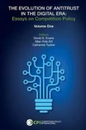 The Evolution of Antitrust in the Digital Era: Essays on Competition Policy di David S. Evans edito da LIGHTNING SOURCE INC