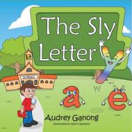 The Sly Letter Y di Audrey Ganong edito da Gotham Books