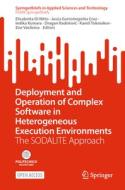 Deployment and Operation of Complex Software in Heterogeneous Execution Environments edito da Springer International Publishing