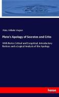Plato's Apology of Socrates and Crito di Plato, Wilhelm Wagner edito da hansebooks