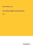 The Arabian Nights' Entertainments di Edward William Lane edito da Anatiposi Verlag