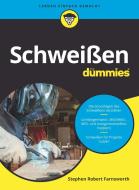 Schweissen Fur Dummies di Steven Robert Farnsworth edito da Wiley-VCH Verlag GmbH