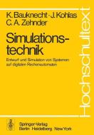 Simulationstechnik di K. Bauknecht, J. Kohlas, C. A. Zehnder edito da Springer Berlin Heidelberg