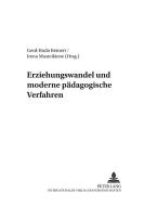 Erziehungswandel und moderne pädagogische Verfahren edito da Lang, Peter GmbH