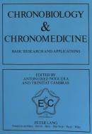 Chronobiology & Chronomedicine edito da Lang, Peter GmbH