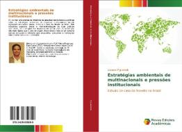 Estratégias ambientais de multinacionais e pressões institucionais di Leandro Figueiredo edito da Novas Edições Acadêmicas