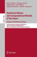 Statistical Atlases and Computational Models of the Heart: Imaging and Modelling Challenges edito da Springer Berlin Heidelberg
